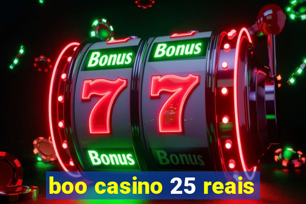 boo casino 25 reais